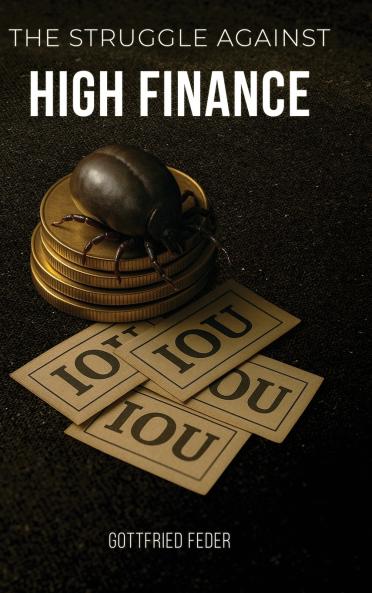 The Struggle Against High Finance