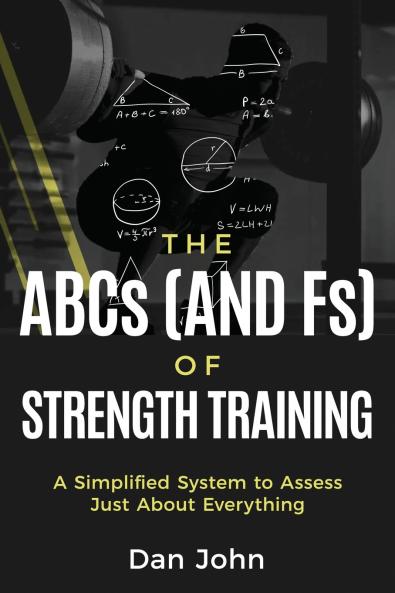 The ABCs (and Fs) of Strength Training
