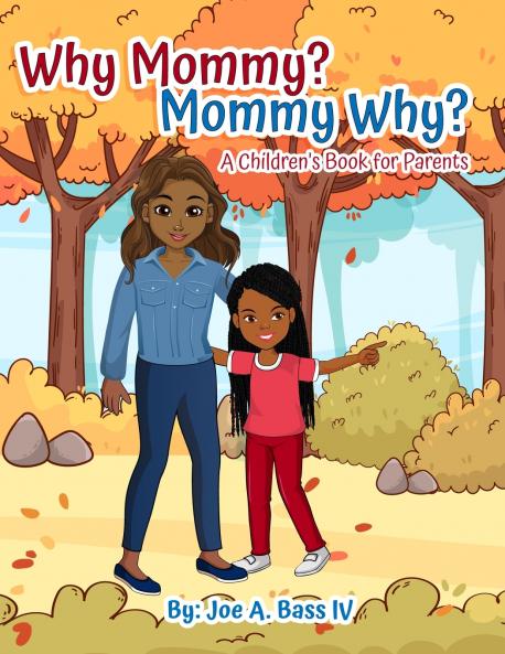 Why Mommy? Mommy Why?