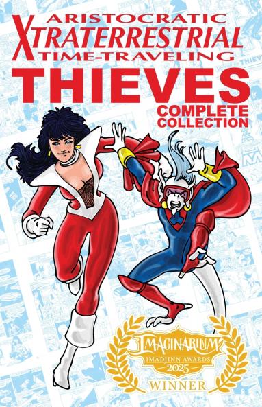 Aristocratic Xtraterrestrial Time-Traveling Thieves