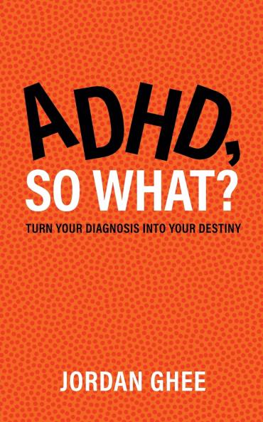 ADHD So What?