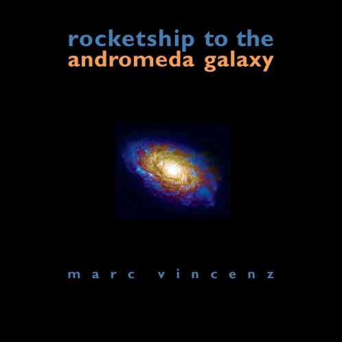 Rocketship to the Andromeda Galaxy