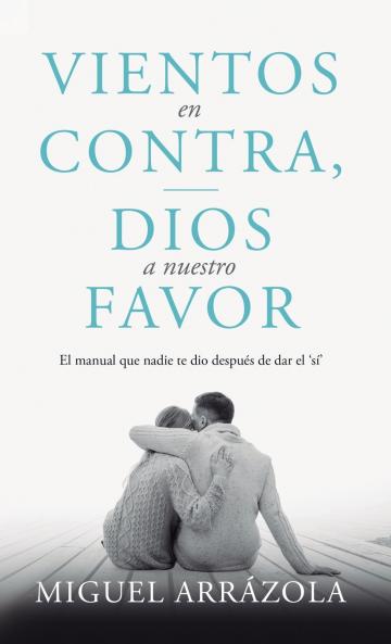 Vientos en contra Dios a nuestro favor