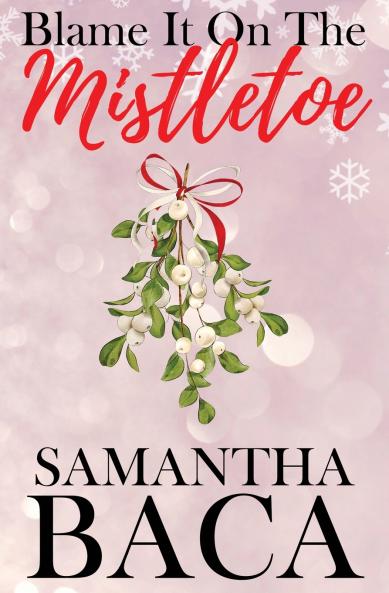 Blame It On The Mistletoe (Special Edition)