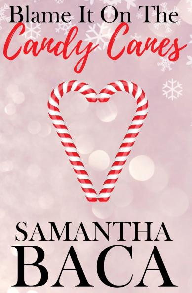 Blame It On The Candy Canes (Special Edition)