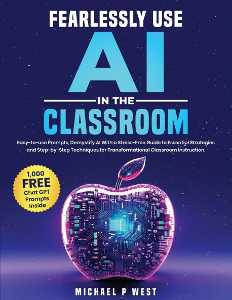 Fearlessly Use AI in the Classroom