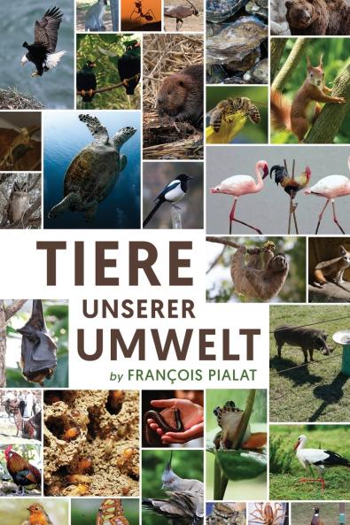 Tiere unserer Umwelt