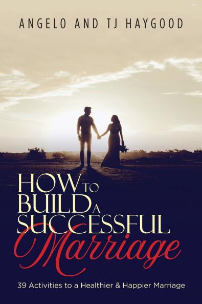 How to Build a Successful Marriage