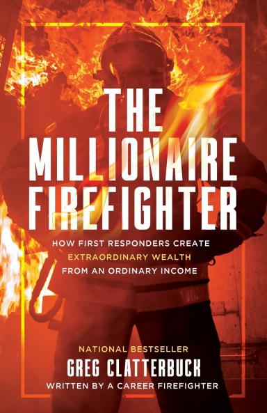 The Millionaire Firefighter