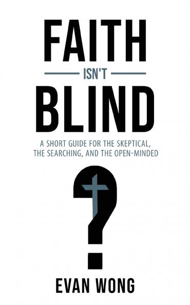 Faith Isn't Blind