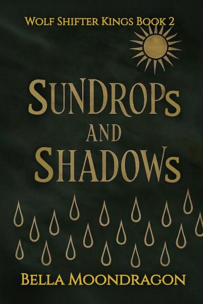 Sundrops and Shadows