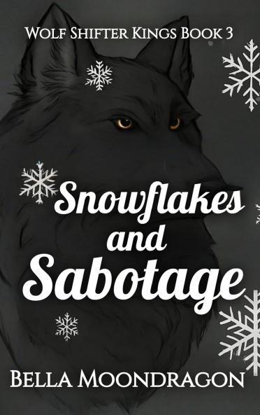 Snowflakes and Sabotage