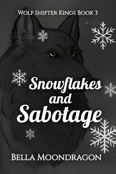 Snowflakes and Sabotage