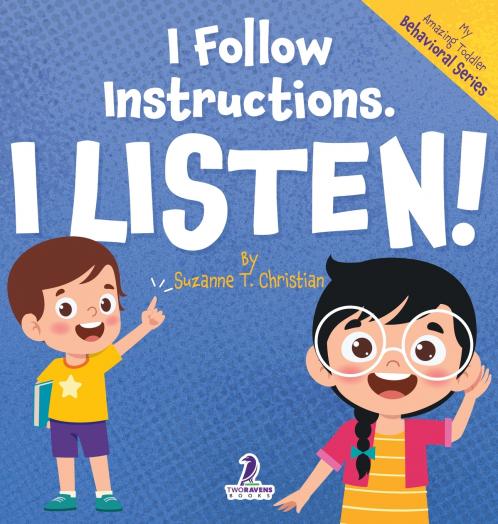 I Follow Instructions. I Listen!