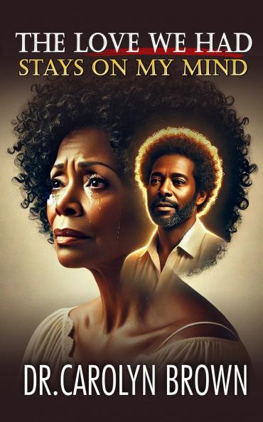 The Love We Had Stays on My Mind