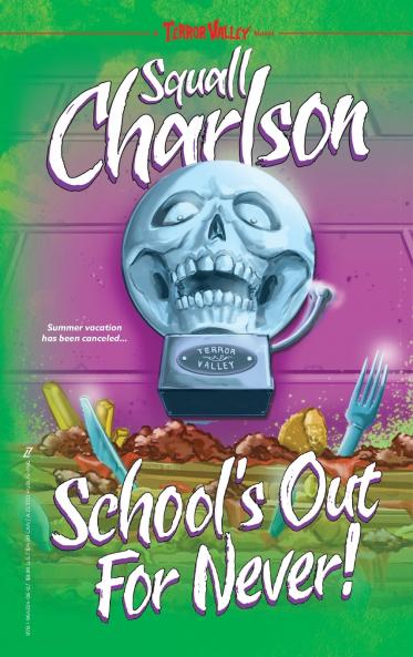 School's Out For Never! (Terror Valley #1)