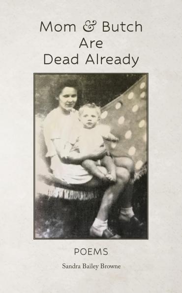 Mom & Butch are Dead Already