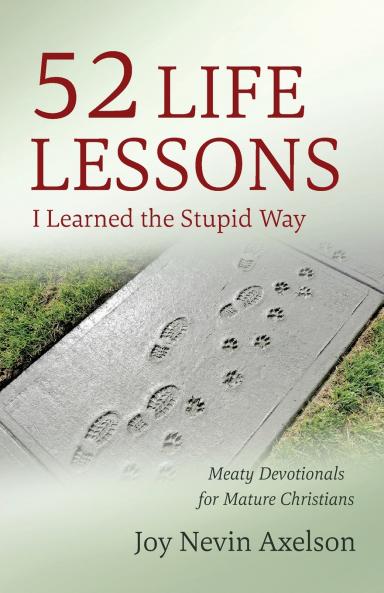 52 Life Lessons I Learned the Stupid Way