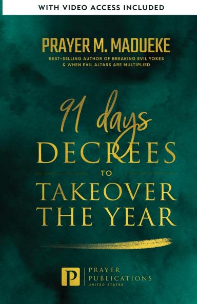 91 Days Decrees to Takeover the Year 2024