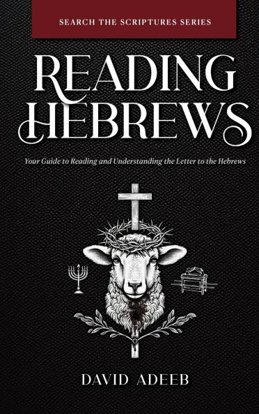 Reading Hebrews
