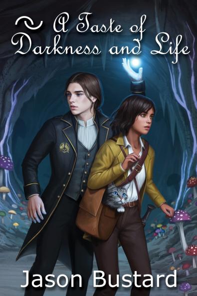 A Taste of Darkness and Life