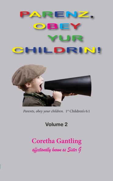 Parents Obey Your Children Volume 2