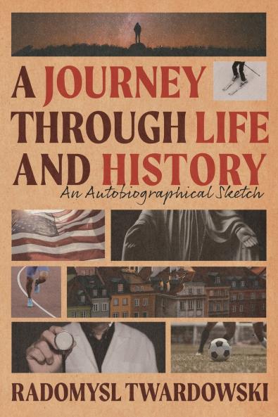 A Journey Through Life and History