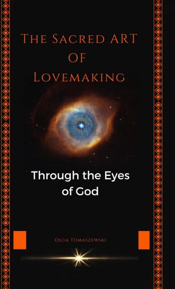 THE SACRED ART OF LOVEMAKING