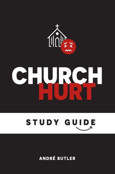 Church Hurt Study Guide