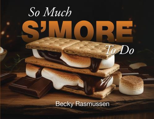So Much S'more To Do