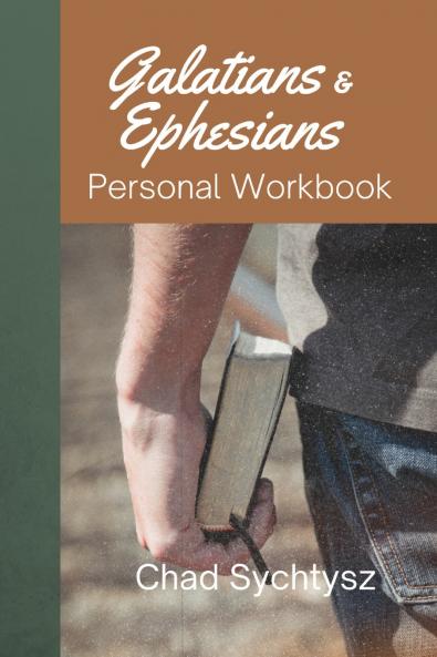 Galatians and Ephesians Personal Workbook