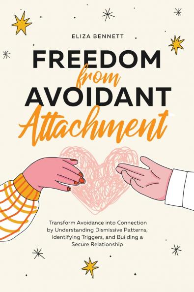 Freedom from Avoidant Attachment
