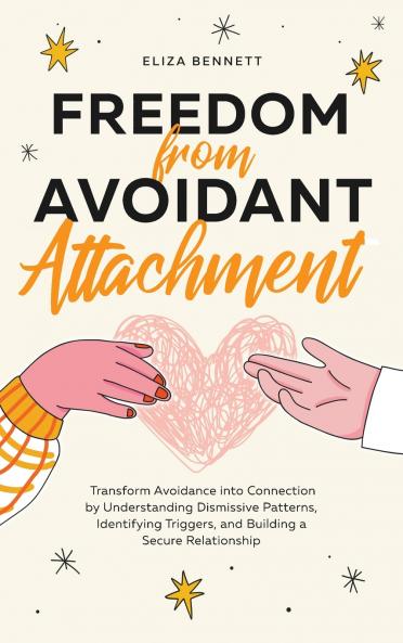 Freedom from Avoidant Attachment