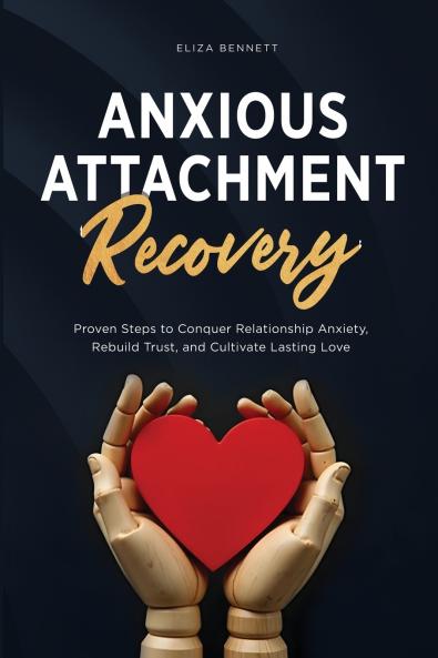 Anxious Attachment Recovery