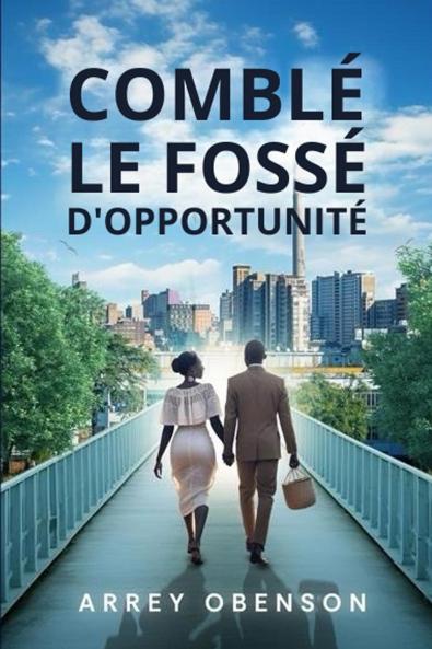 COMBLÉR LE FOSSÉ D'OPPORTUNITÉ