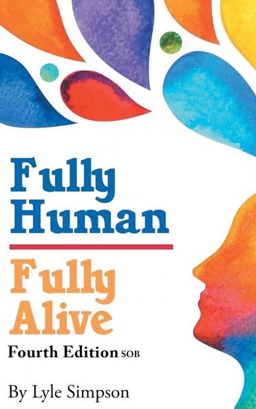 Fully Human/ Fully Alive