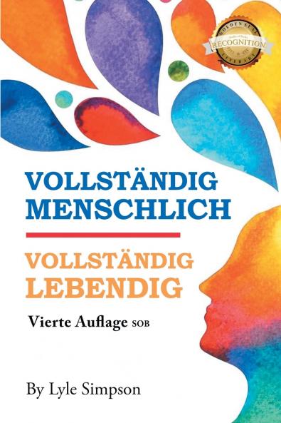 VOLLSTÄNDIG MENSCHLICH / VOLLSTÄNDIG LEBENDIG