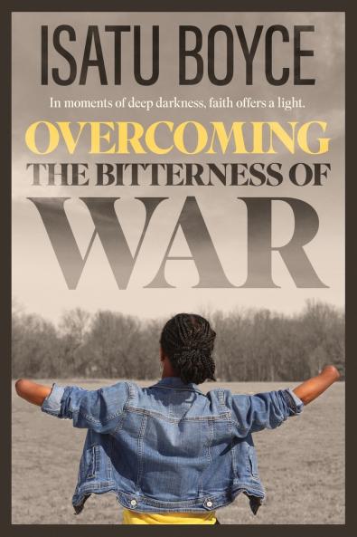 Overcoming the Bitterness of War