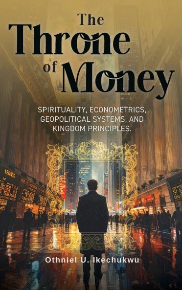 The Throne of Money