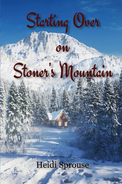 Starting Over on Stoner's Mountain