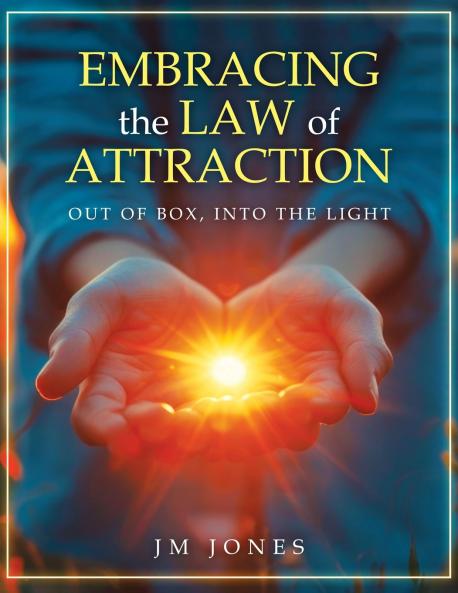 Embracing The Law Of Attraction
