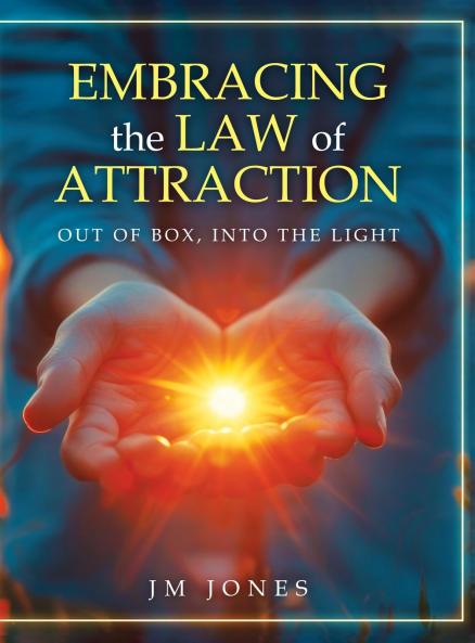 Embracing The Law Of Attraction