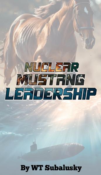 Nuclear Mustang Leadership