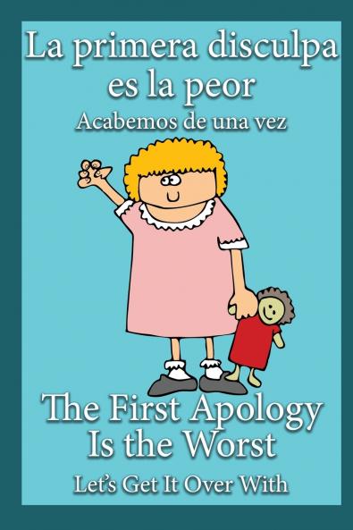 La primera disculpa es la peor