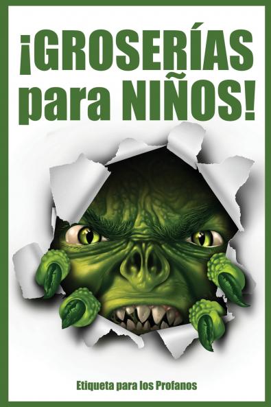 ¡GROSERÍAS para NIÑOS!