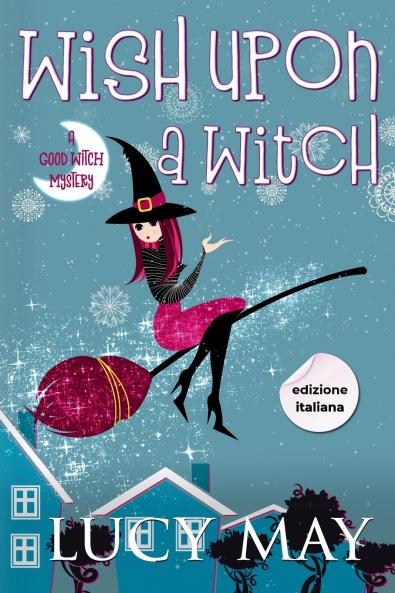Wish Upon A Witch - Edizione italiana