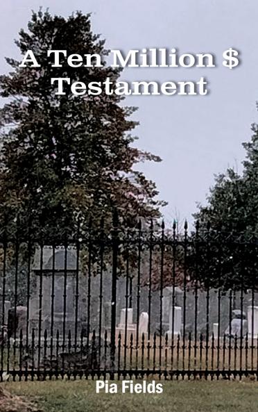 Ten Million Dollar Testament