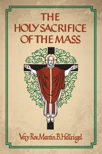 The Holy Sacrifice of the Mass