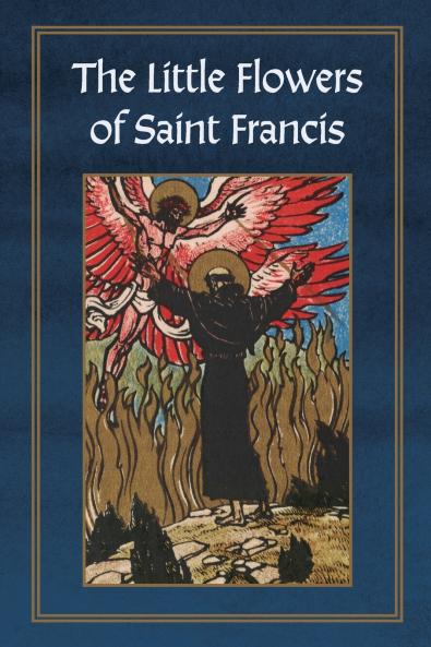 Selections from The Little Flowers of Saint Francis of Assisi