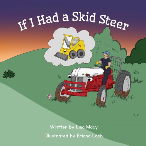 If I Had a Skid Steer